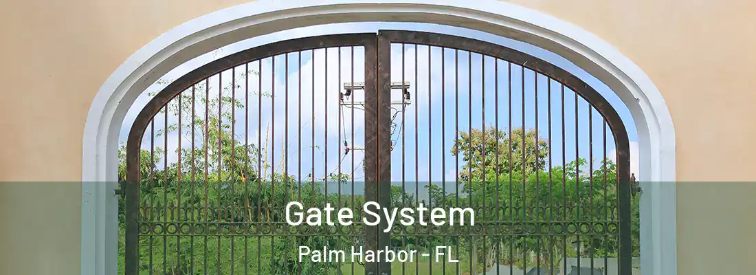  Gate System Palm Harbor - FL